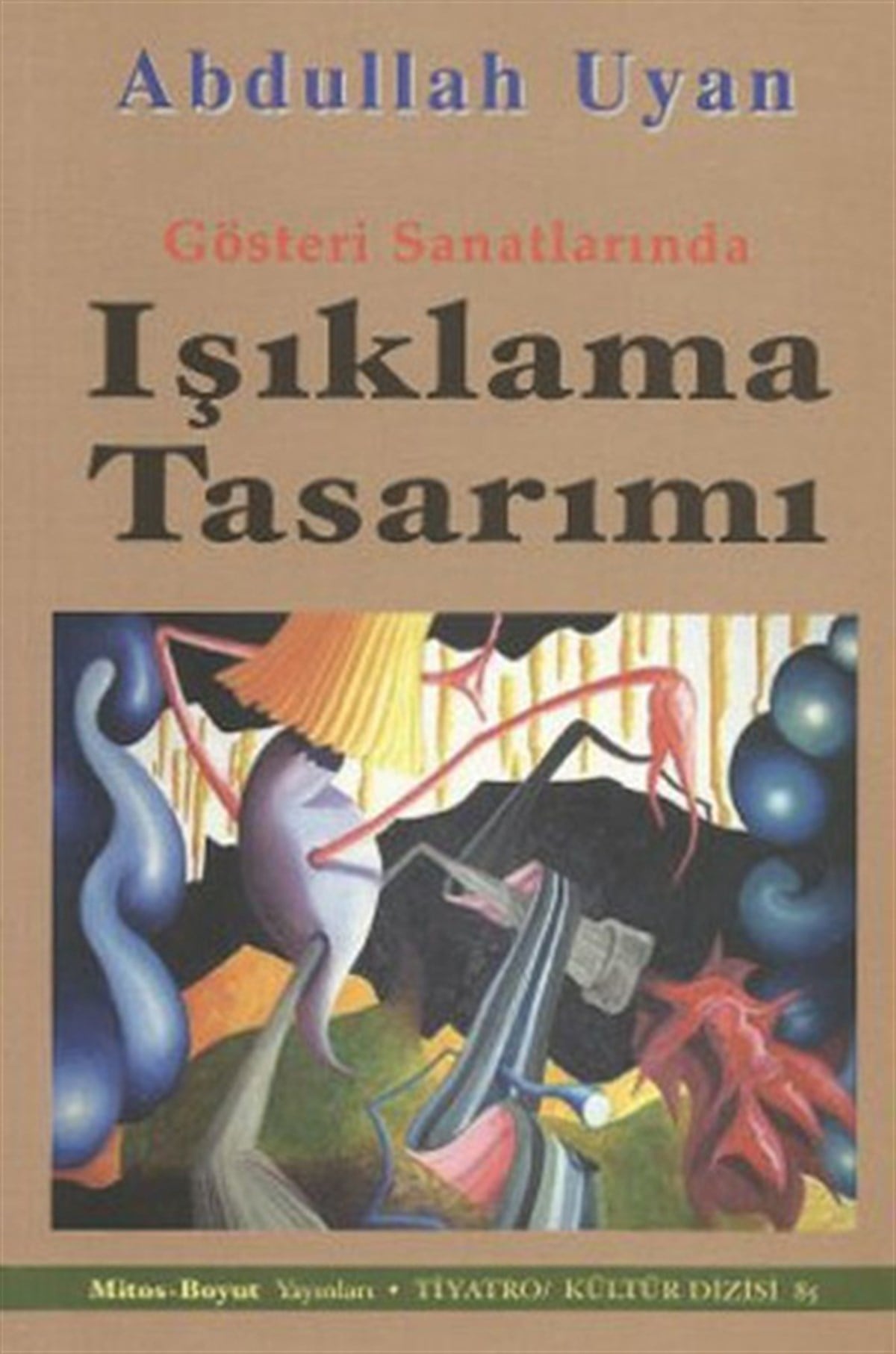 KolektifDiger SanatlarGösteri Sanatlarında Işıklama Tasarımı