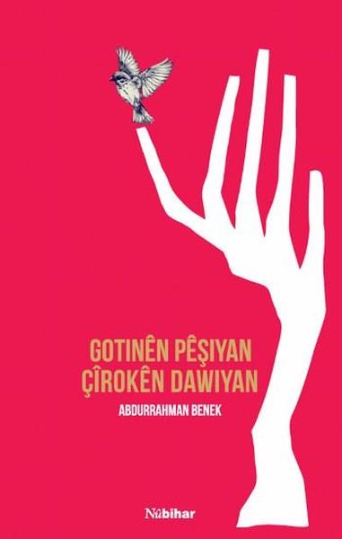 Abdurrahman BenekKürtçeGotinen Peşiyan Çiroken Dawiyan