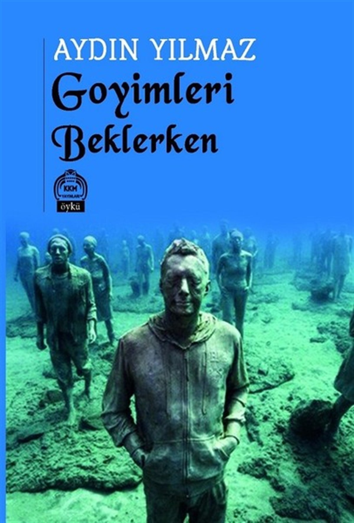 Aydın YılmazTürkiye RomanGoyimleri Beklerken
