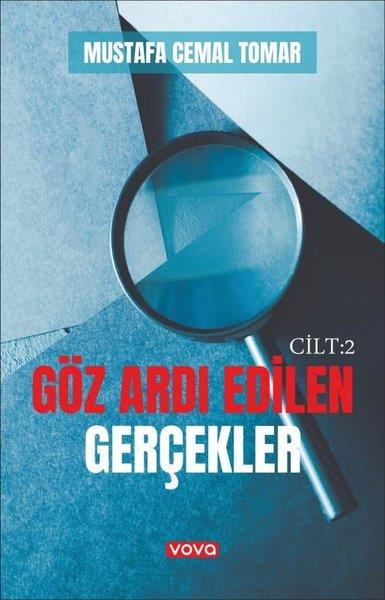 Mustafa Cemal TomarEssay BücherGöz Ardı Edilen Gerçekler Cilt 2