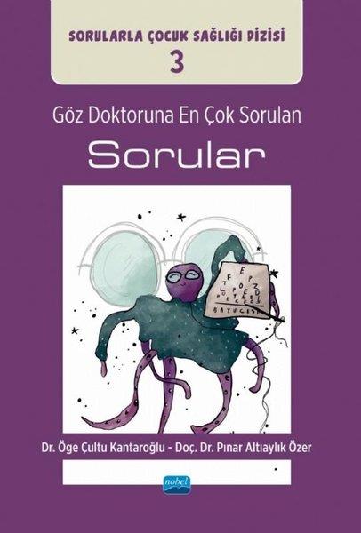 Pınar Altıaylık ÖzerEğitimGöz Doktoruna En Çok Sorulan Sorular - Sorularla Çocuk Sağlığı Dizisi 3