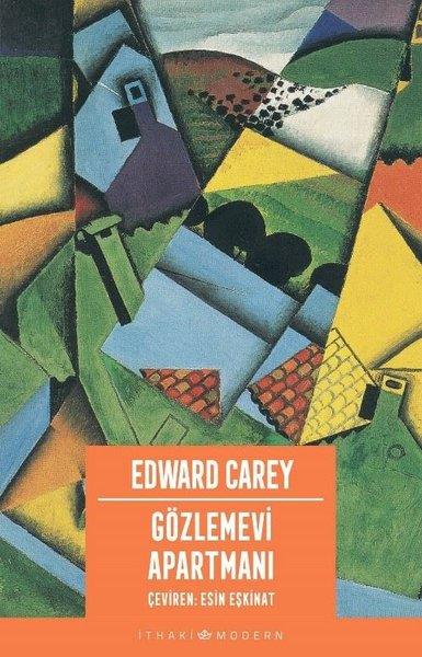 Edward CareyDünya RomanGözlemevi Apartmanı