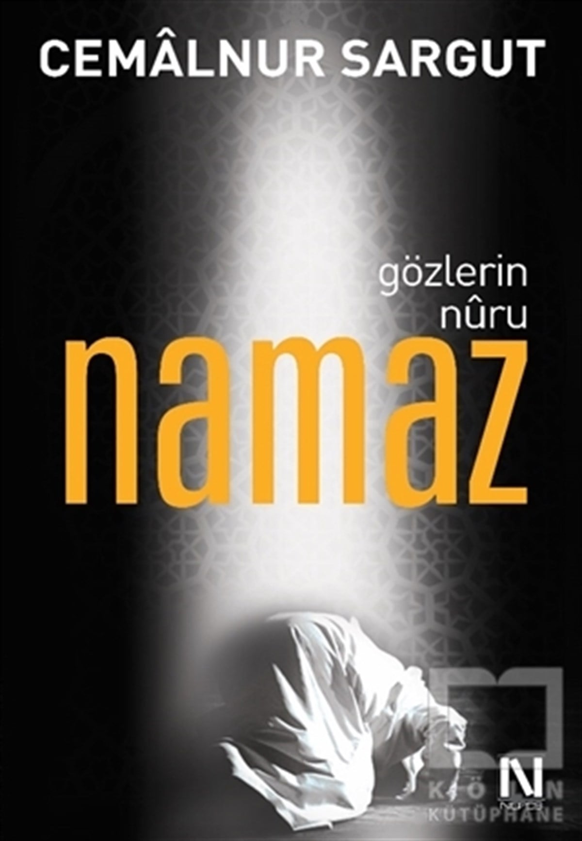 Cemalnur SargutDiğerGözlerin Nuru Namaz