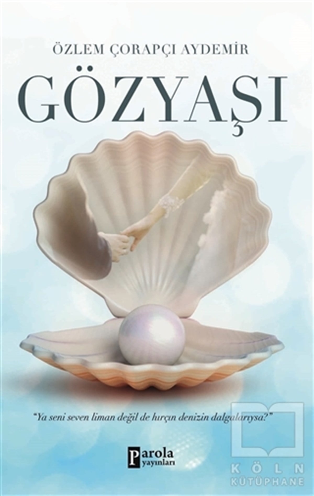 Özlem Çorapçı AydemirTürkische RomaneGözyaşı
