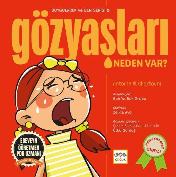 Antoine Al ChartouniEgitim Etkinlik KitaplariGözyaşları Neden Var? Duygularım ve Ben Serisi 5