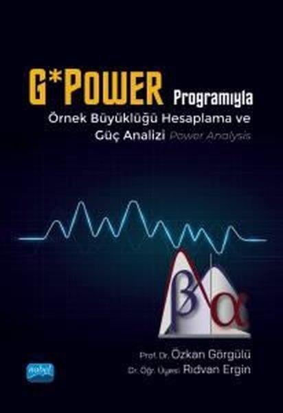 Rıdvan ErginDigerGPower Programıyla Örnek Büyüklüğü Hesaplama ve Güç Analizi - Power Analysis