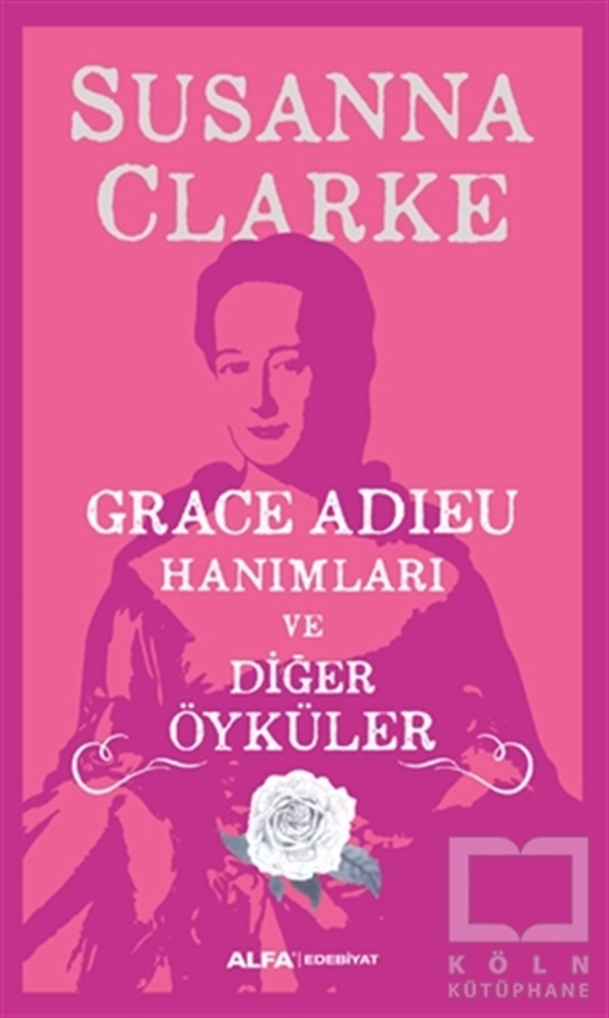 Susanna ClarkeRomanGrace Adieu Hanımları Ve Diğer Öyküler
