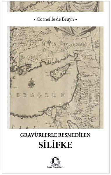 Corneille de BruynEtnolojiGravürlerle Resmedilen Silifke