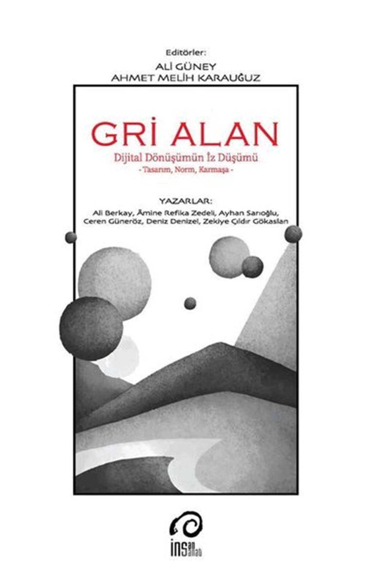 KolektifSanat Kuramı KitaplarıGri Alan - Dijital Dönüşümün İz Düşümü