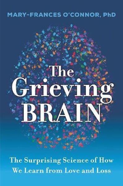 Mary-Frances O'ConnorHealth/Fitness/PsychologyGrieving Brain