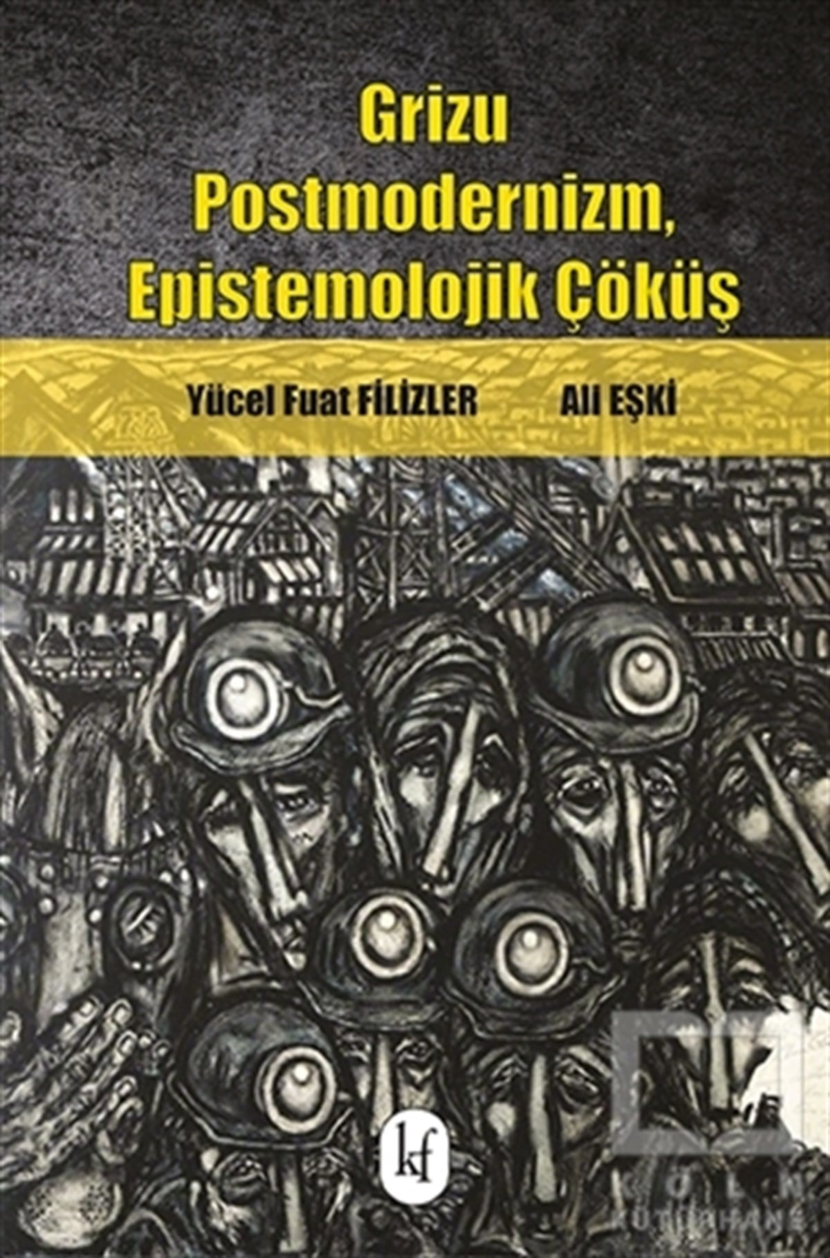 Grizu Postmodernizm, Epistemolojik Çöküş