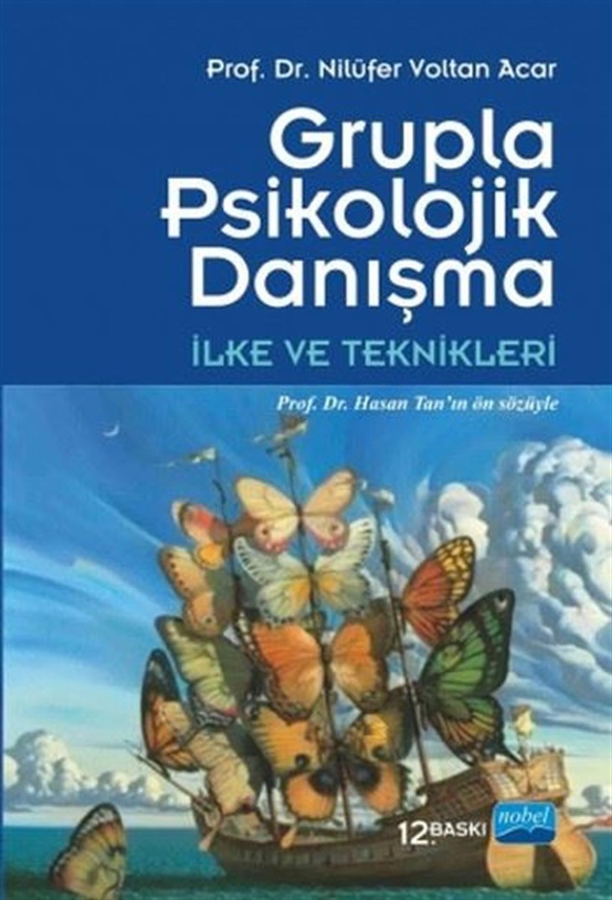 Nilüfer Voltan AcarFelsefe - SosyolojiGrupla Psikolojik Danışma - İlke ve Teknikleri