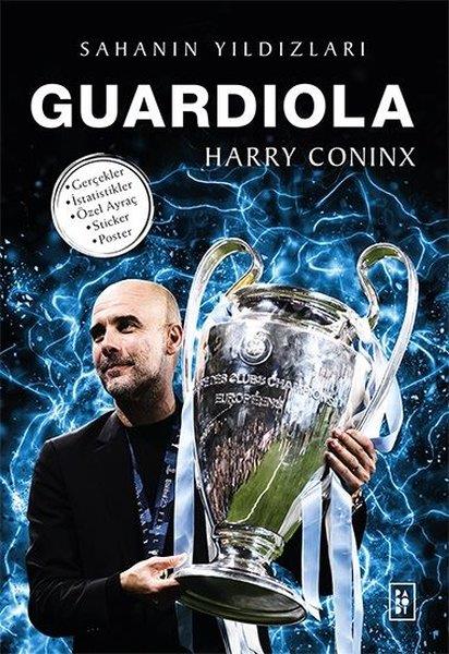Harry ConinxÇocuk Gençlik RomanlarıGuardiola - Sahanın Yıldızları