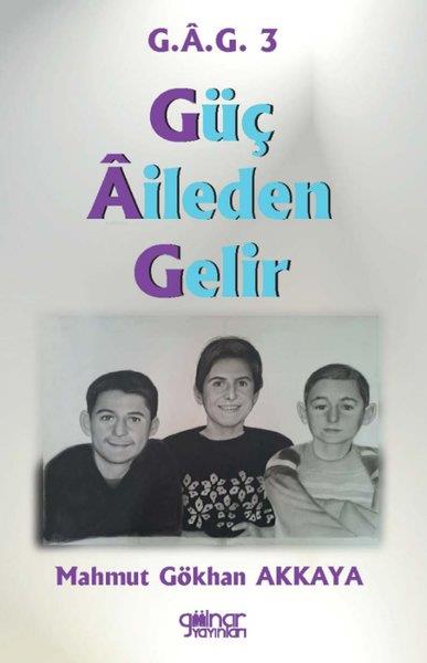 Mahmut Gökhan AkkayaTürkiye RomanGüç Aileden Gelir