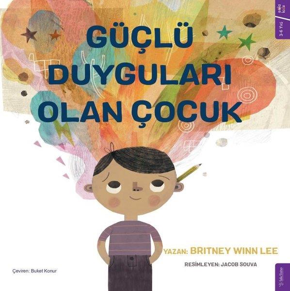Britney Winn LeeEgitim Etkinlik KitaplariGüçlü Duyguları Olan Çocuk