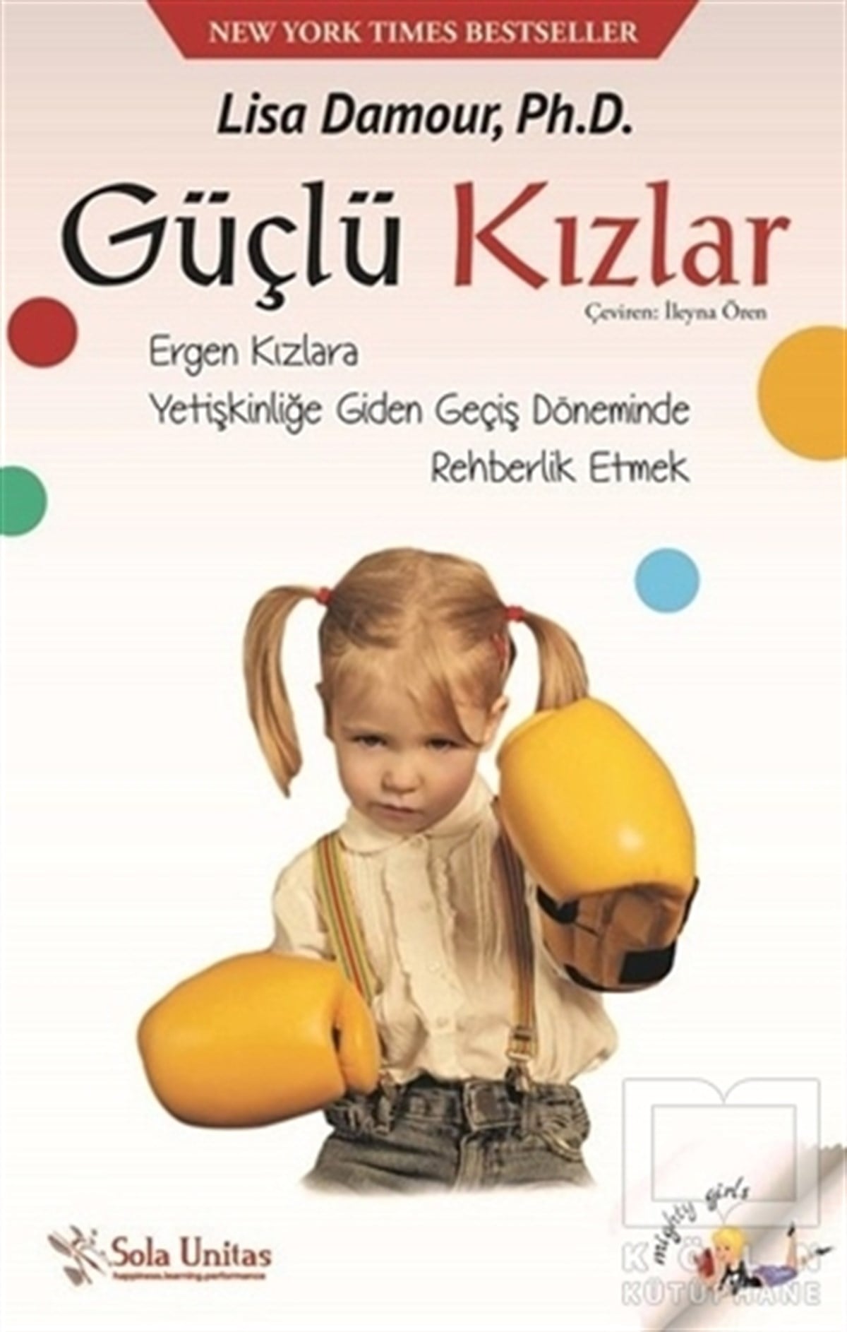 Lisa DamourAile ve ÇocukGüçlü Kızlar