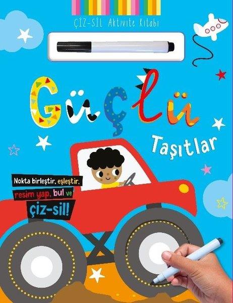 KolektifEgitim Etkinlik KitaplariGüçlü Taşıtlar - Çiz - Sil Aktivite Kitabı