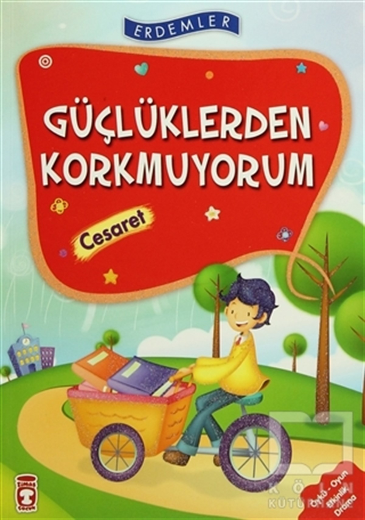 Güçlüklerden Korkmuyorum - Cesaret