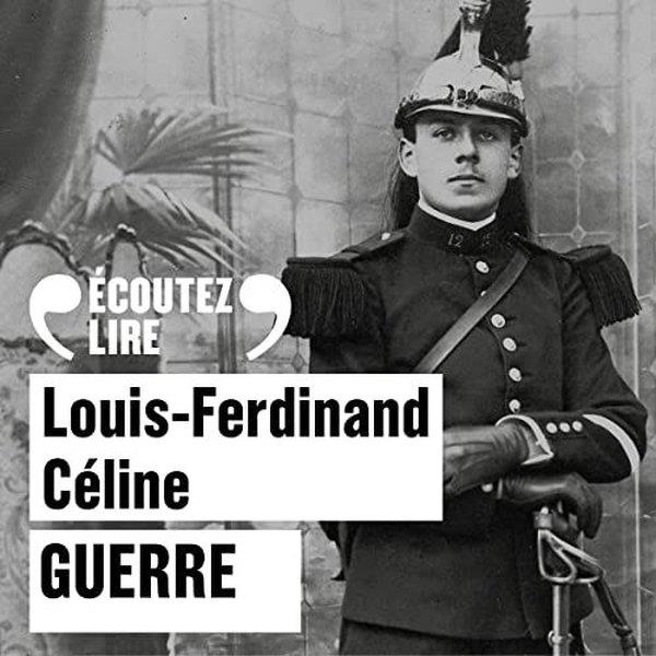 Louis - Ferdinand CelineFrenchGUERRE