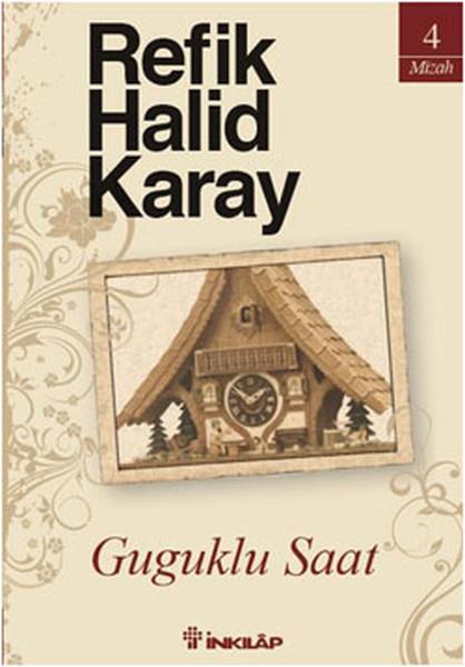 Refik Halid KarayTürk KlasikGuguklu Saat