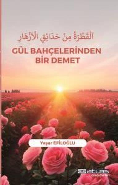Yaşar EfiloğluEğitimGül Bahçelerinden Bir Demet