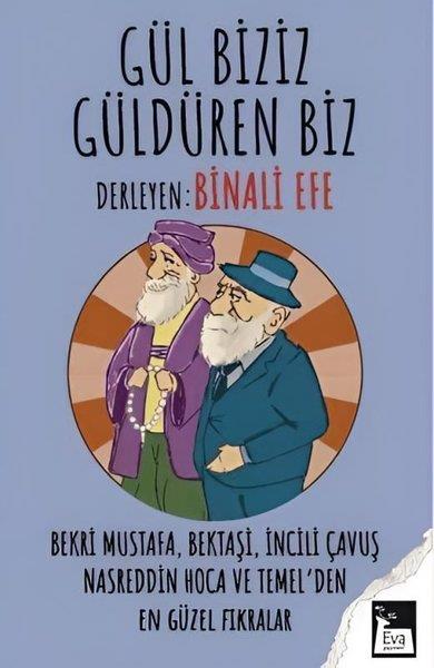 KolektifFikraGül Biziz Güldüren Biz - Bekri Mustafa Bektaşi İncili Çavuş Nasreddin Hoca ve Temel'den En Güzel