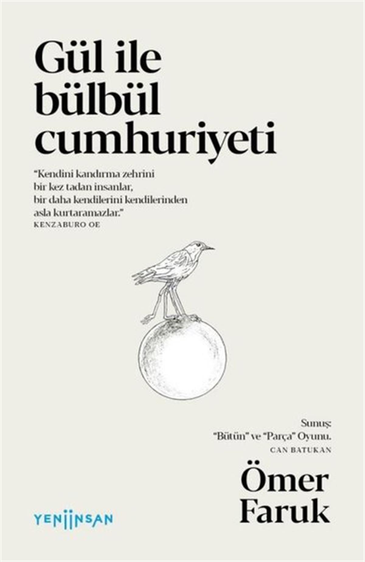 Ömer FarukEssay BücherGül ile Bülbül Cumhuriyeti