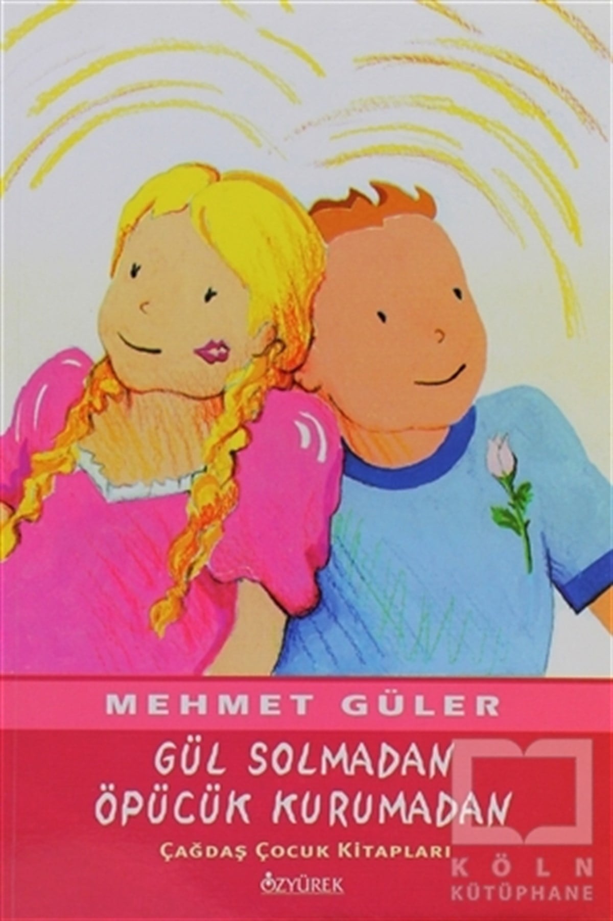 Mehmet GülerHikayelerGül Solmadan Öpücük Kurumadan