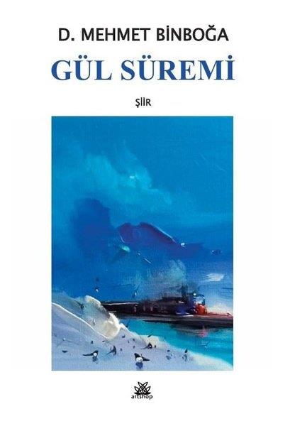 Mehmet BinboğaTürk ŞiiriGül Süremi