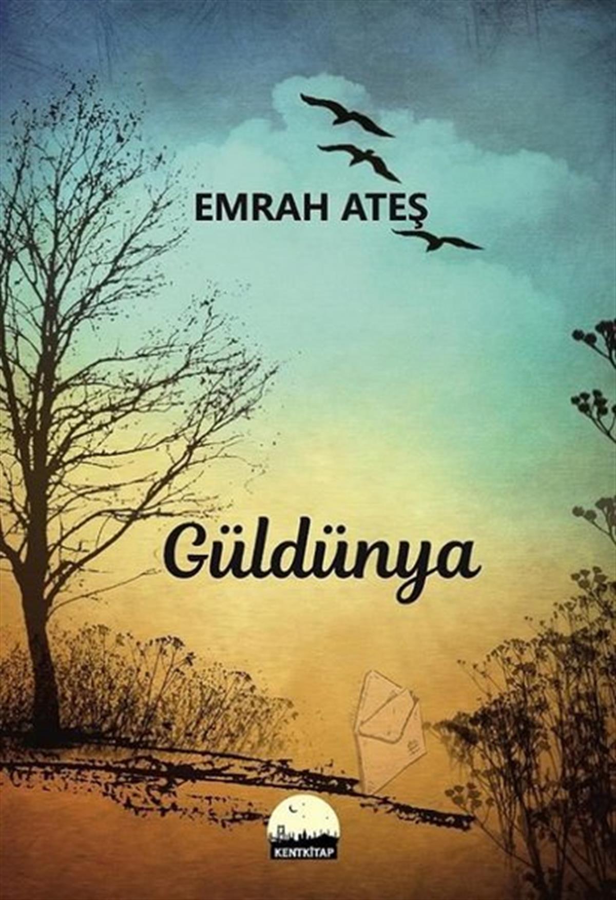 Emrah AteşTürkiye RomanGüldünya