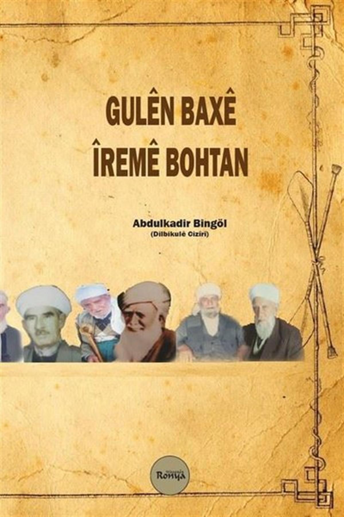 Abdulkadir BingölKürtçeGulen Baxe İreme Bohtan