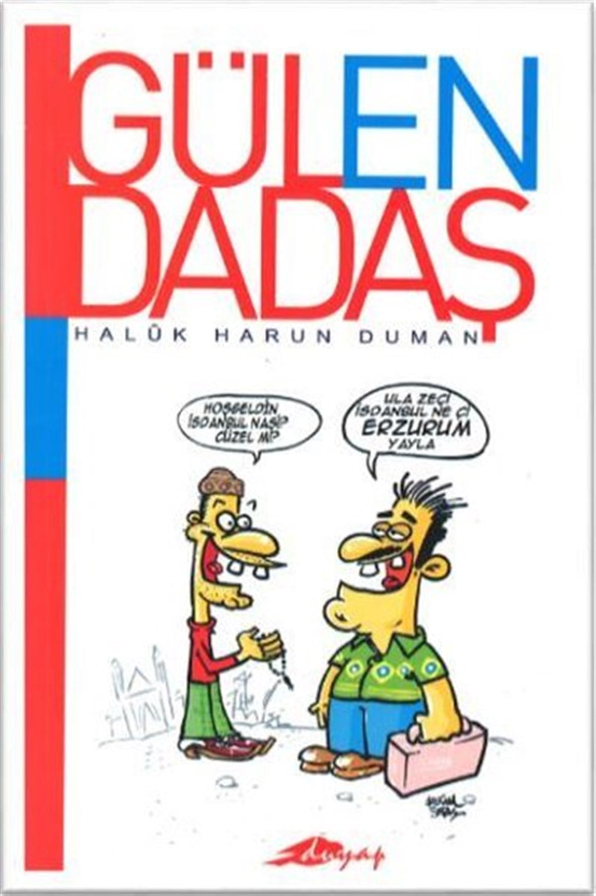 Haluk Harun DumanÇocuk Gençlik RomanlarıGülen Dadaş