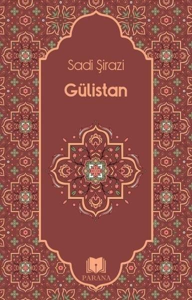 Şeyh Sadi ŞiraziDünya KlasikleriGülistan