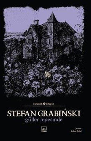 Stefan GrabinskiKorku Kitapları & Gerilim KitaplarıGüller Tepesinde