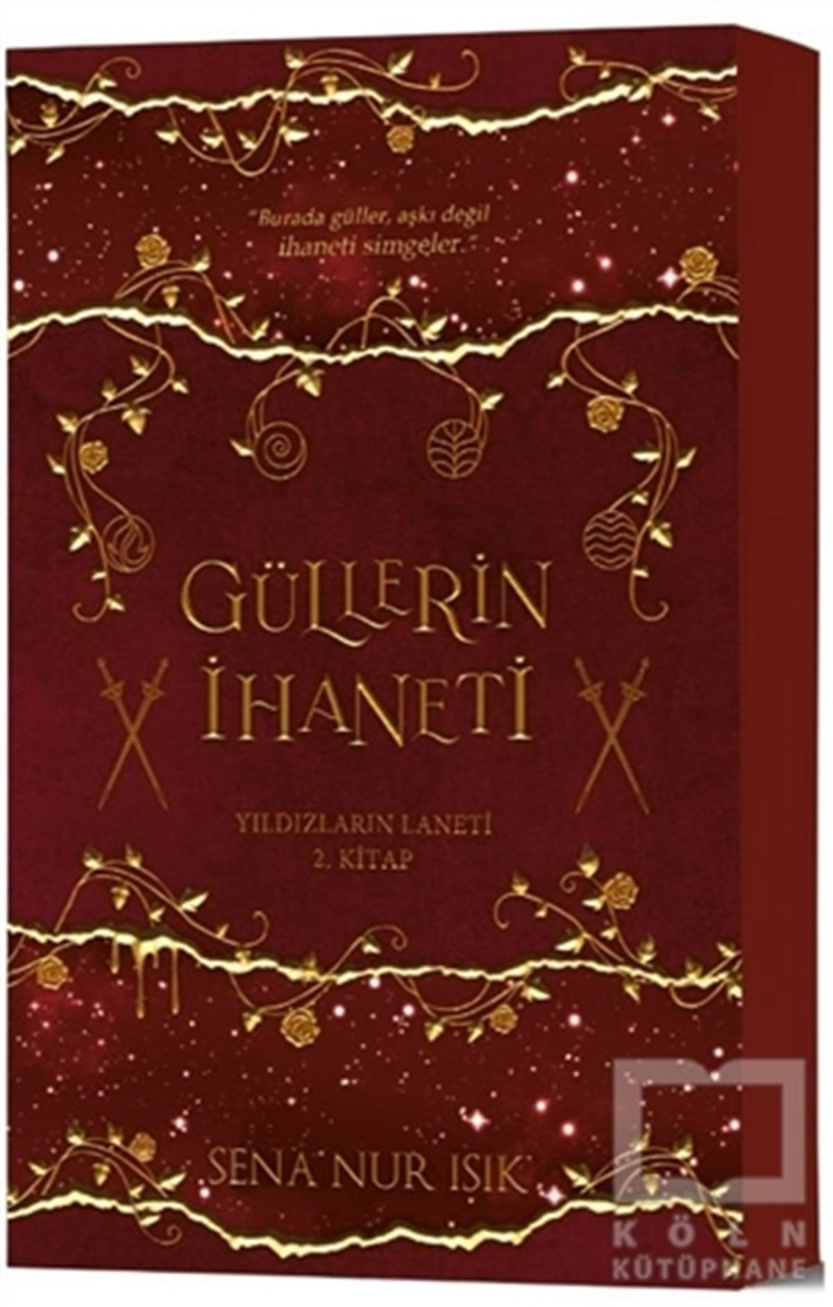 Sena Nur IşıkFantasy und RomaneGüllerin İhaneti (Ciltli)