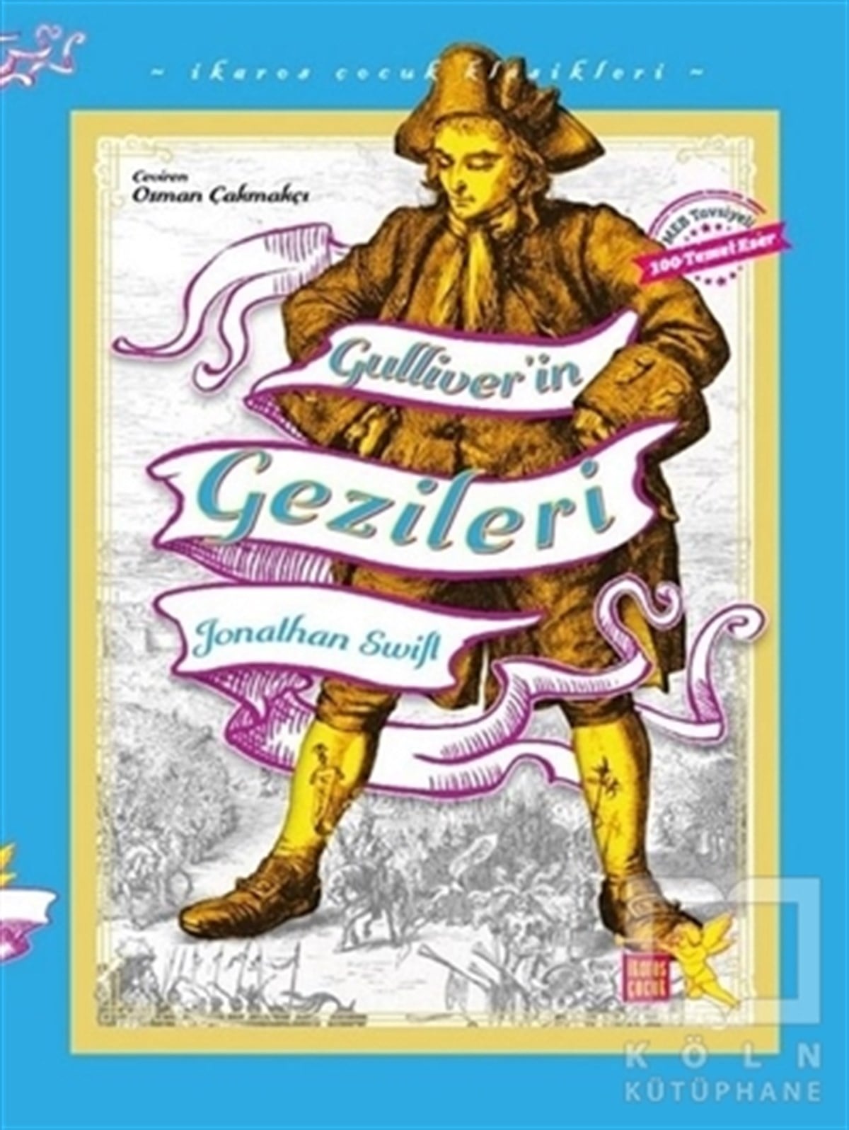 Gulliver'in Gezileri - İkaros Çocuk Klasikleri