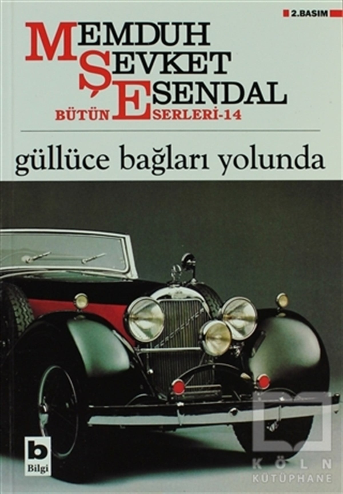 Memduh Şevket EsendalTürk EdebiyatıGüllüce Bağları Yolunda