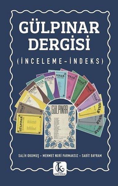 Mehmet Nuri ParmaksızEleştiri & Kuram & İnceleme KitaplarıGülpınar Dergisi - İnceleme İndeks