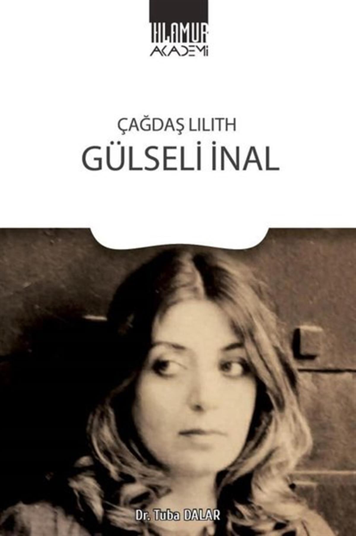 Tuba DalarTürk ŞiiriGülseli İnal - Çağdaş Lilith
