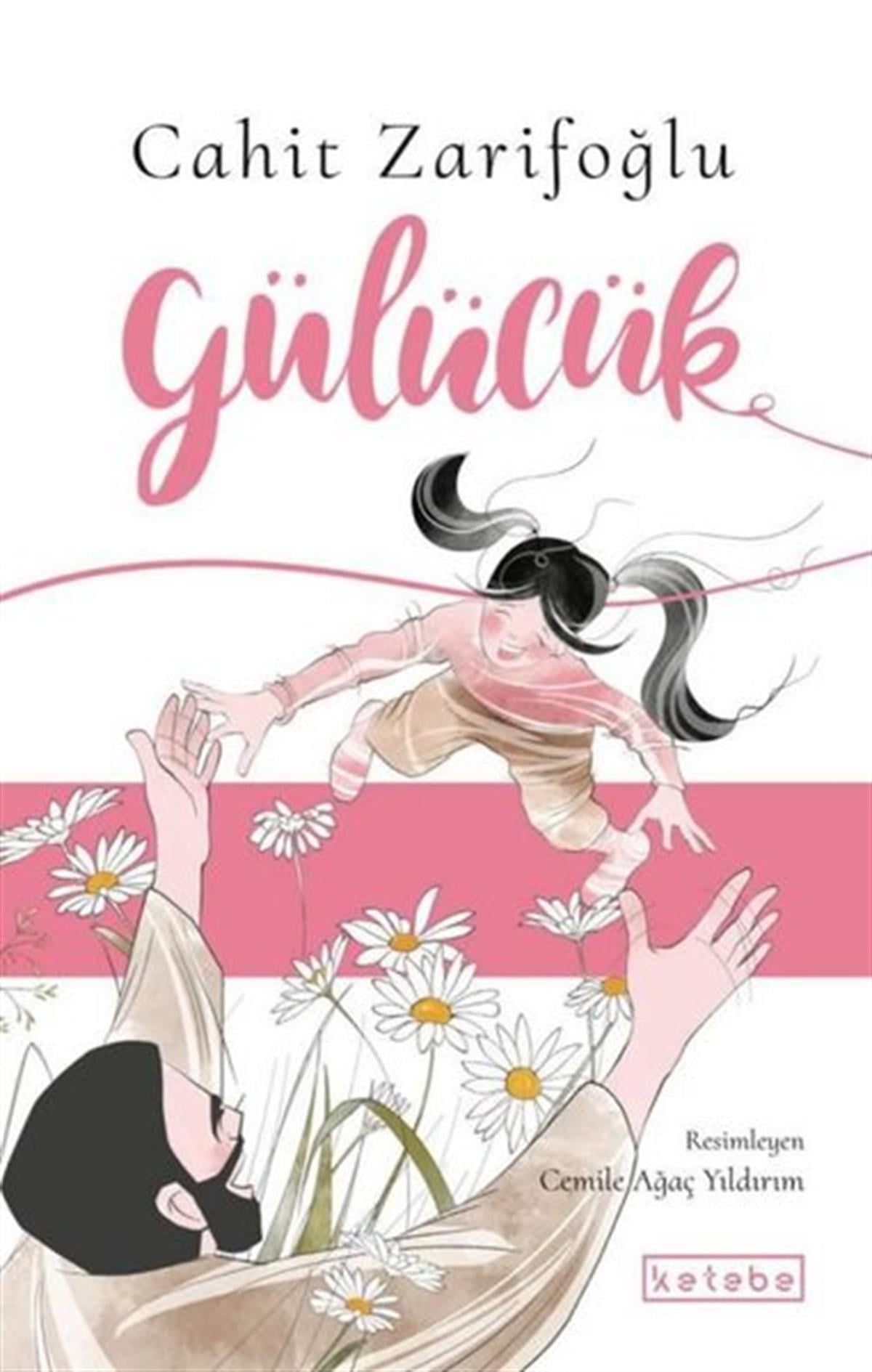 Cahit ZarifoğluÇocuk Gençlik RomanlarıGülücük