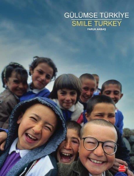 Faruk AkbaşKunsttheorie BücherGülümse Türkiye - Smile Turkey