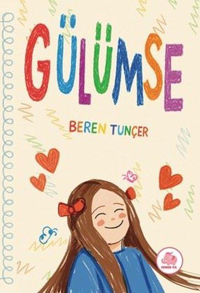 Beren TunçerEgitim Etkinlik KitaplariGülümse