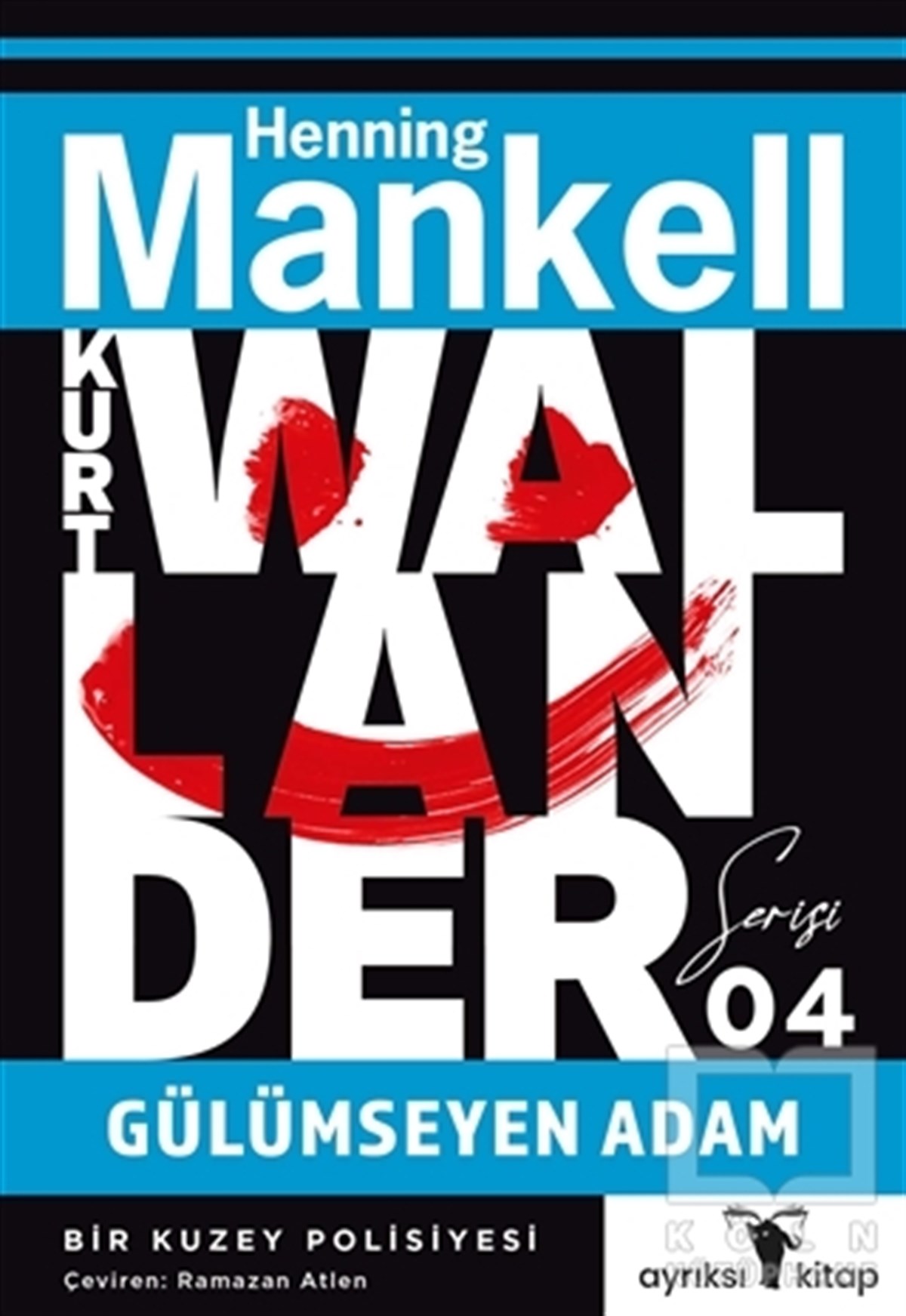 Henning MankellPolisiye Romanlar & Cinayet RomanlarıGülümseyen Adam - Kurt Wallander Serisi 4