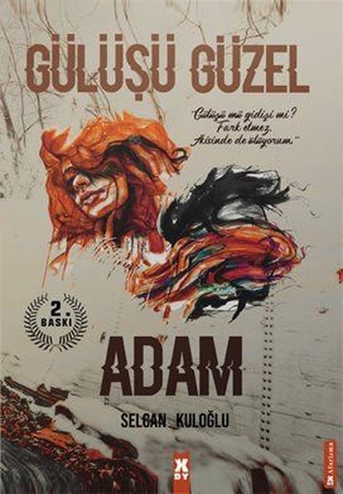 Selcan KuloğluTürkiye RomanGülüşü Güzel Adam