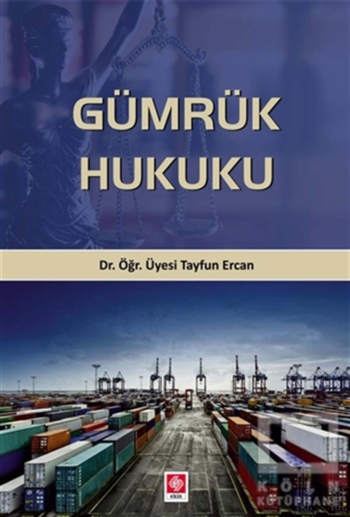 Tayfun ErcanHukuk Üzerine KitaplarGümrük Hukuku
