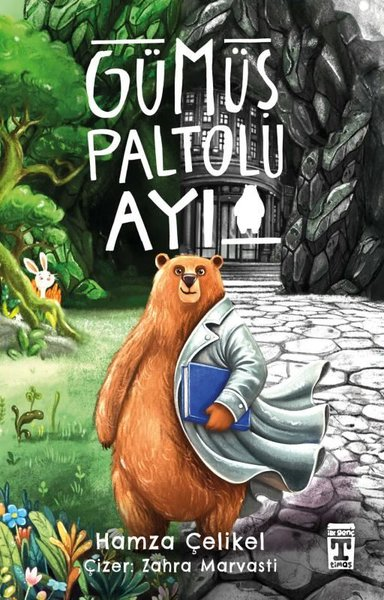 Hamza ÇelikelÇocuk Gençlik RomanlarıGümüş Paltolu Ayı