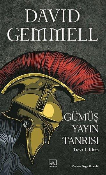 David GemmellFantastik Kitaplar & Fantastik RomanlarGümüş Yayın Tanrısı - Troya 1.Kitap
