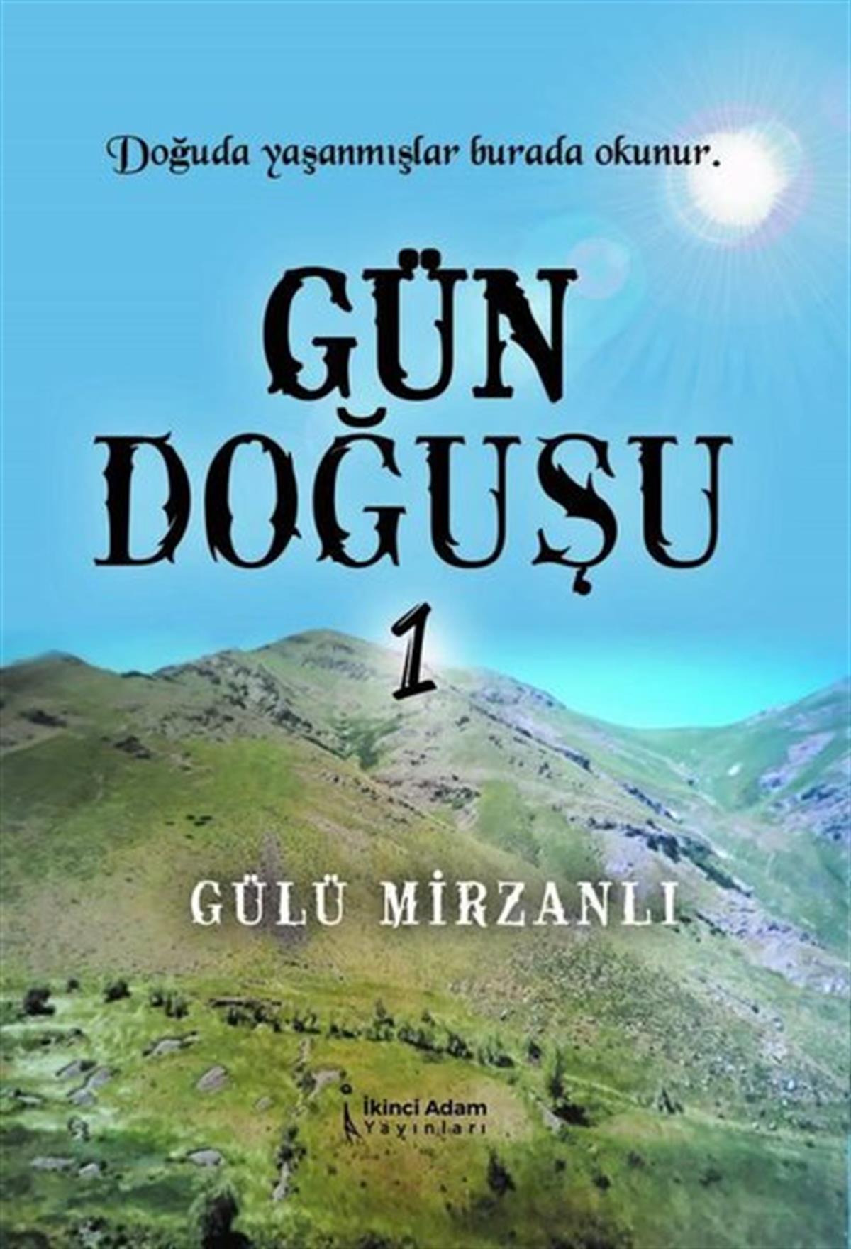 Gülü MirzanlıTürkiye RomanGün Doğuşu - 1