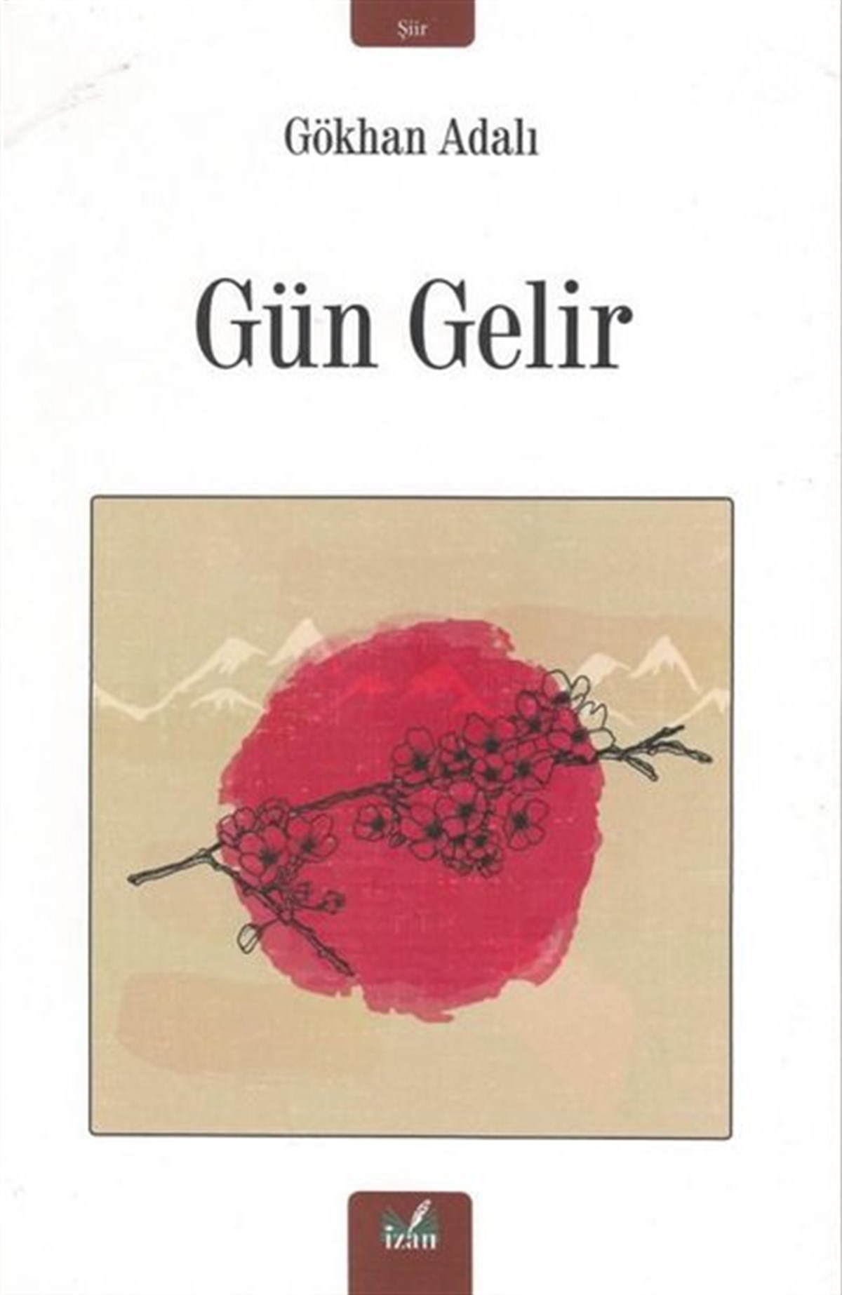 Gökhan AdalıTürk ŞiiriGün Gelir
