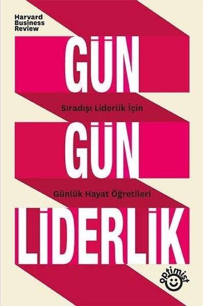 KolektifYönetim / İş Geliştirme / KaliteGün Gün Liderlik - Sıradışı Liderlik İçin Günlük Hayat Öğretileri